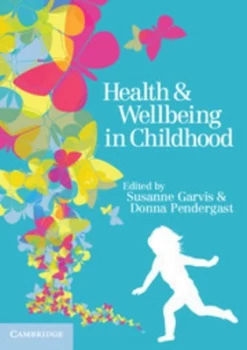 Image of Health and Wellbeing in Childhood by Susanne Garvis Book