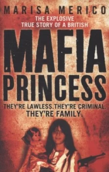 Image of The Explosive True Story of a British Mafia Princess by Marisa Merico Paperback