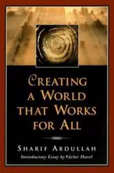 Image of Creating a world that works for all - Shariff M. Abdullah - Paperback - Used