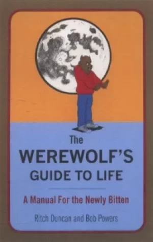 Image of The werewolfs guide to life by Ritch Duncan