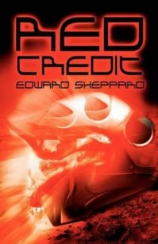 Image of Red Credit by Edward Sheppard Paperback