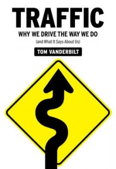 Image of Traffic by Tom Vanderbilt Hardback