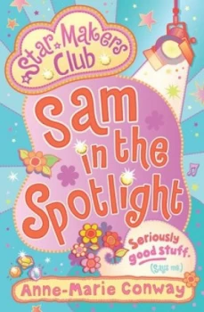 Image of Sam in the Spotlight by Anne-Marie Conway Book