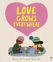 Image of Love Grows Everywhere