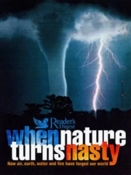 Image of When Nature Turns Nasty. Hardback