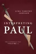 Image of interpreting paul the canonical paul volume 2