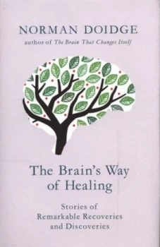 Image of The Brains Way of Healing by Norman Doidge Hardback