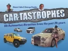 Image of Car-Tastrophes - 80 Automotive Atrocities from the Past 20 Years