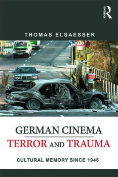 Image of German Cinema - Terror and TraumaCultural Memory Since 1945