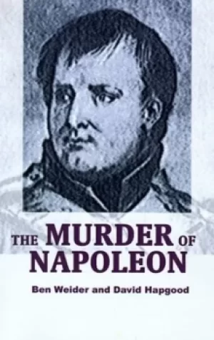 Image of The Murder of Napoleon by Ben Weider