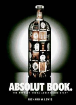 Image of Absolut Book by Richard W Lewis Book
