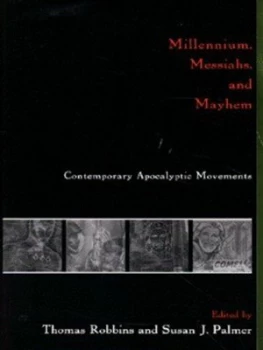 Image of Millennium Messiahs and Mayhem by Thomas Robbins Paperback