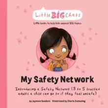 Image of My Safety Network : Introducing a Safety Network (3 to 5 trusted adults a child can go to if they feel unsafe)