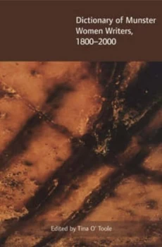 Image of Dictionary of Munster Women Writers 1800 to 2000 scrbhneoir Ban Na Mumhan 1800-2000 Hardback