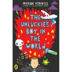 Image of The Unluckiest Boy in the World by Andrew Norriss (Paperback, 2006)