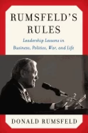 Image of rumsfelds rules leadership lessons in business politics war and life