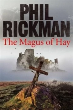 Image of The Magus of Hay by Phil Rickman Hardback