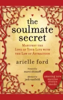 Image of The Soulmate Secret : Manifest the Love of Your Life with the Law of Attraction