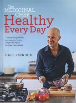 Image of The Medicinal Chef Healthy Every Day Hardback