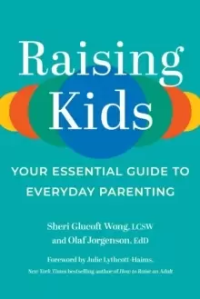 Image of Raising Kids : Your Essential Guide to Everyday Parenting