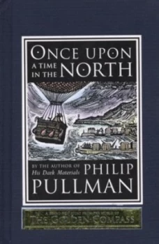 Image of Once upon a Time in the North by Philip Pullman Hardback