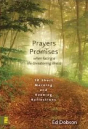 Image of Prayers and promises when facing a life-threatening illness by Ed Dobson
