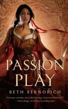 Image of Passion Play by Beth Bernobich Book