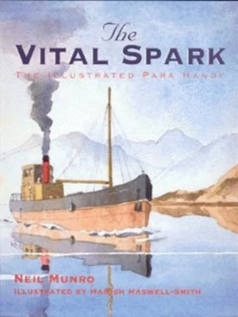 Image of The Vital Spark by Neil Munro and Hamish Haswell-Smith Hardback