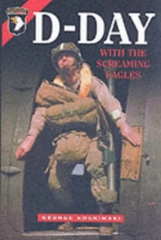 Image of D-Day with the Screaming Eagles by George E Koskimaki Book