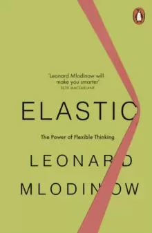 Image of Elastic : The Power of Flexible Thinking