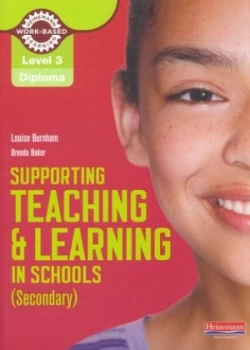 Image of Supporting Teaching and Learning in Schools by Louise Burnham Paperback