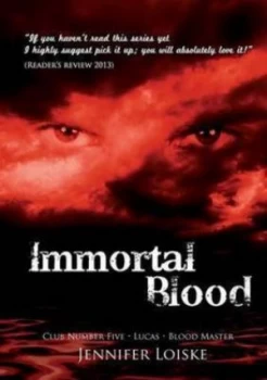 Image of Immortal Blood by Jennifer Loiske Paperback