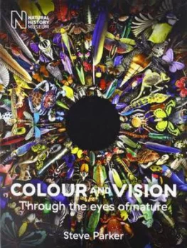 Image of Colour and Vision by Steve Parker Paperback