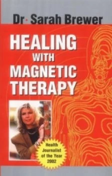 Image of Healing with Magnetic Therapy by Sarah Brewer Paperback