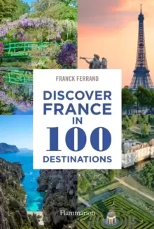 Image of Discover France in 100 Destinations