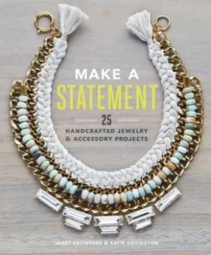 Image of Make a statement by Janet Crowther