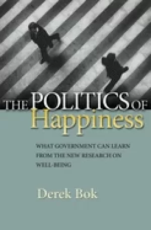 Image of politics of happiness what government can learn from the new research on we
