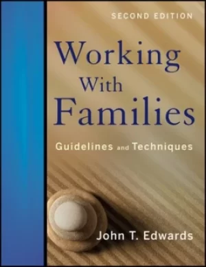Image of Working with families by John T. Edwards