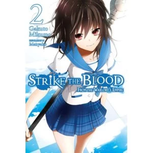 Image of Strike the Blood, Vol. 2: From the Warlord's Empire (light novel)