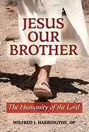 Image of jesus our brother the humanity of the lord