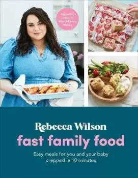 Image of Fast Family Food by Rebecca Wilson