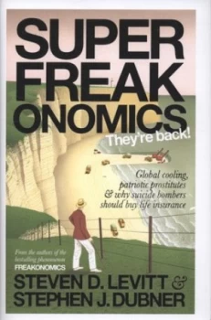 Image of Superfreakonomics by Steven D. Levitt Hardback