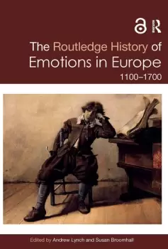 Image of The Routledge History of Emotions in Europe1100-1700