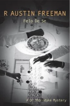 Image of Felo De Se by R. Austin Freeman Book