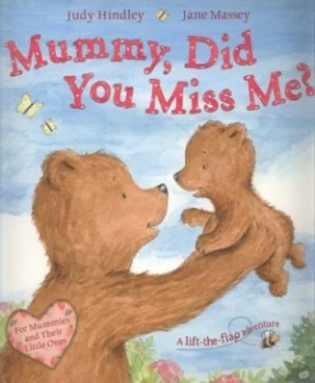 Image of Mummy Did You Miss Me by Judy Hindley Paperback