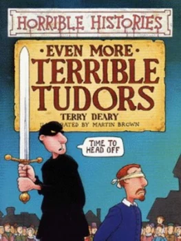 Image of Even More Terrible Tudors by Terry Deary Paperback