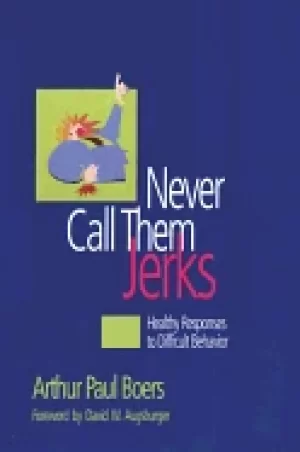Image of never call them jerks
