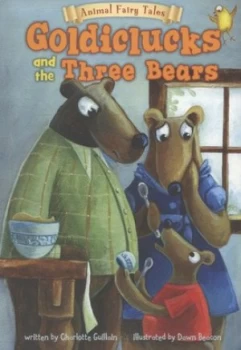 Image of Goldiclucks and the Three Bears by Charlotte Guillain Paperback