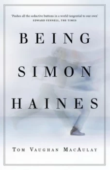 Image of Being Simon Haines by Tom Vaughan MacAulay