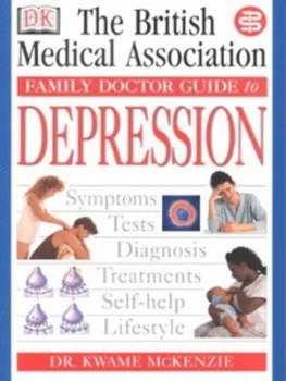 Image of The British Medical Association Family Doctor Guide to Depression by Tony Smith Paperback